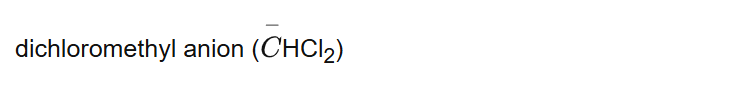 dichloromethyl anion (HCl2)