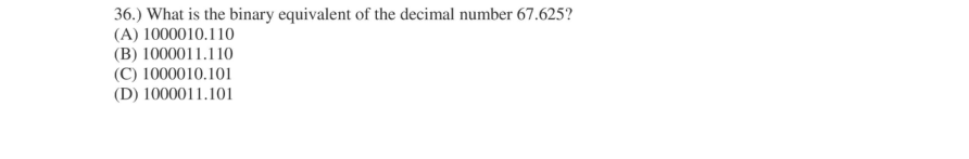 Read the question and choices in the excerpt. Choose A/B/C/D for the first/second/third/fourth option shown.
