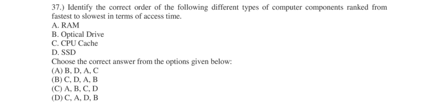Read the question and choices in the excerpt. Choose A/B/C/D for the first/second/third/fourth option shown.