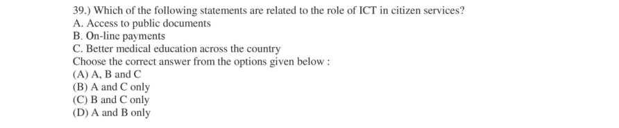 Read the question and choices in the excerpt. Choose A/B/C/D for the first/second/third/fourth option shown.
