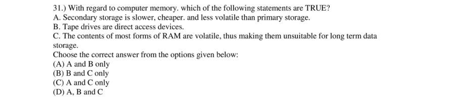 Read the question and choices in the excerpt. Choose A/B/C/D for the first/second/third/fourth option shown.