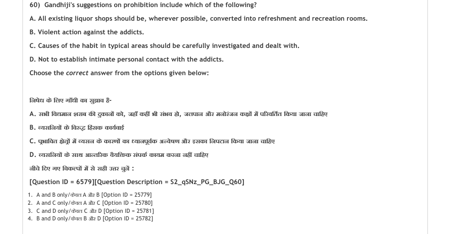 Read the question and choices in the excerpt. Choose A/B/C/D for the first/second/third/fourth option shown.