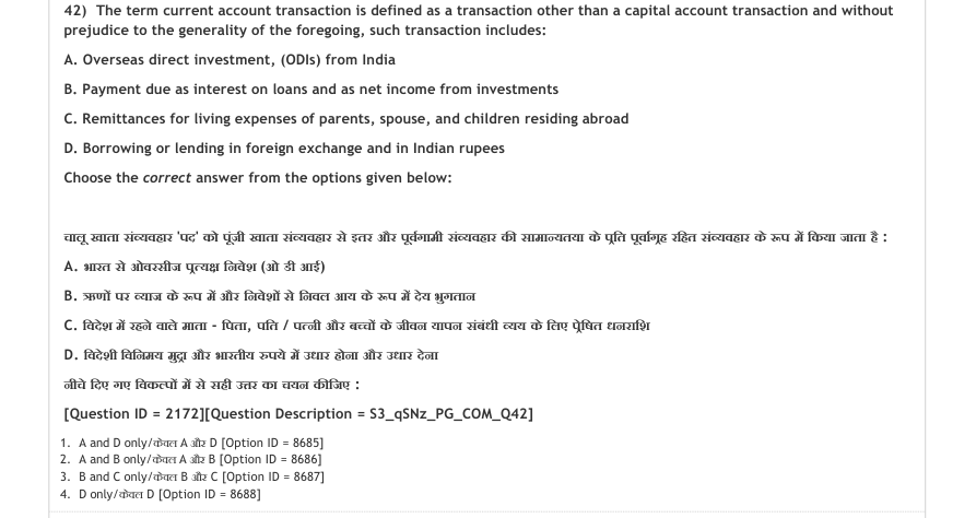 Read the question and choices in the excerpt. Choose A/B/C/D for the first/second/third/fourth option shown.