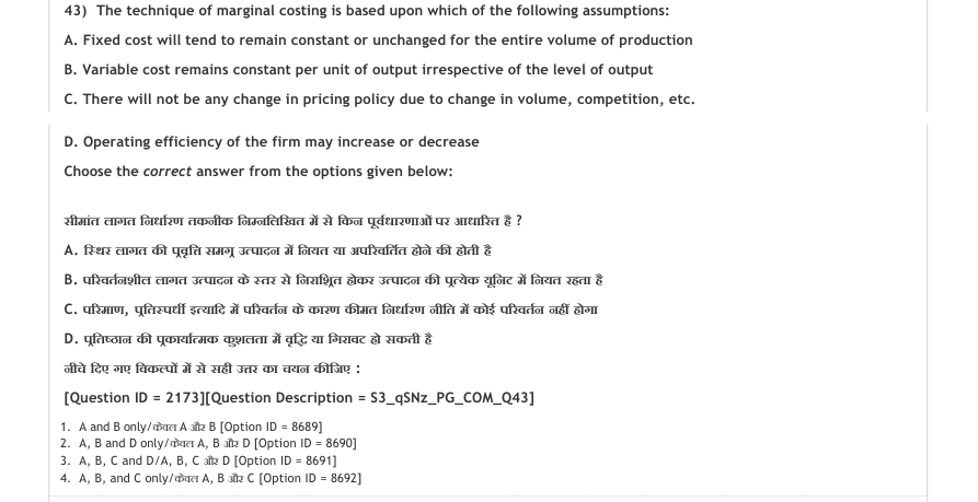 Read the question and choices in the excerpt. Choose A/B/C/D for the first/second/third/fourth option shown.