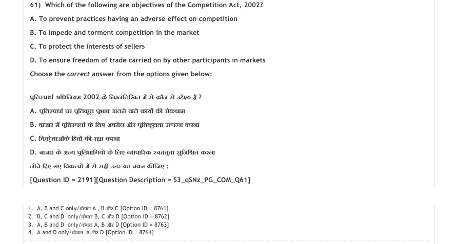 Read the question and choices in the excerpt. Choose A/B/C/D for the first/second/third/fourth option shown.