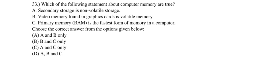 Read the question and choices in the excerpt. Choose A/B/C/D for the first/second/third/fourth option shown.