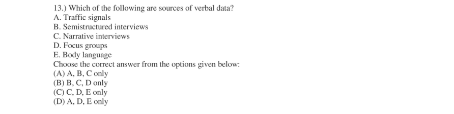 Read the question and choices in the excerpt. Choose A/B/C/D for the first/second/third/fourth option shown.