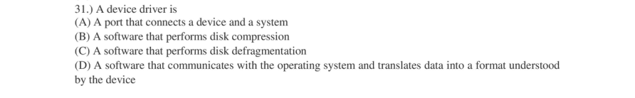 Read the question and choices in the excerpt. Choose A/B/C/D for the first/second/third/fourth option shown.