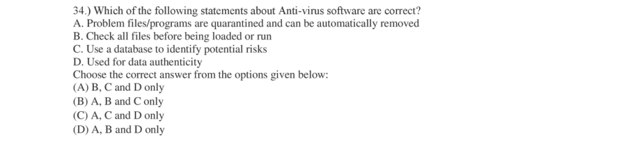 Read the question and choices in the excerpt. Choose A/B/C/D for the first/second/third/fourth option shown.