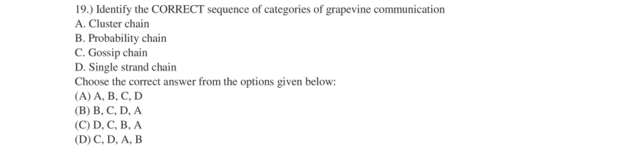 Read the question and choices in the excerpt. Choose A/B/C/D for the first/second/third/fourth option shown.