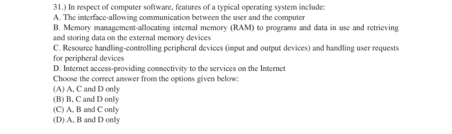Read the question and choices in the excerpt. Choose A/B/C/D for the first/second/third/fourth option shown.