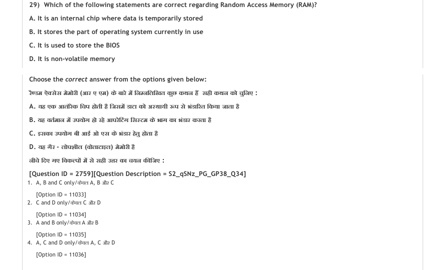 Read the question and choices in the excerpt. Choose A/B/C/D for the first/second/third/fourth option shown.