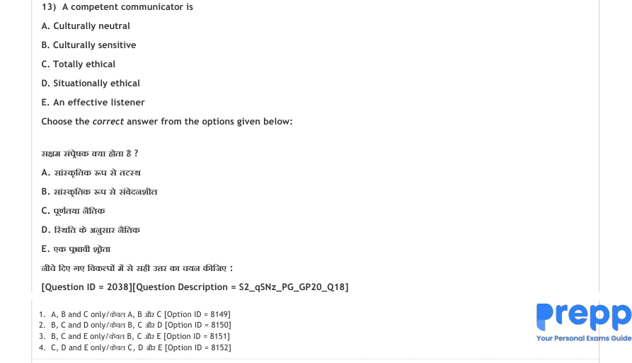 Read the question and choices in the excerpt. Choose A/B/C/D for the first/second/third/fourth option shown.