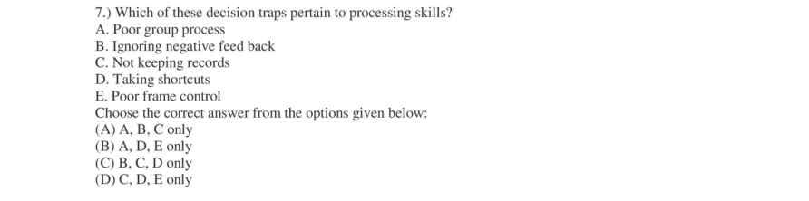 Read the question and choices in the excerpt. Choose A/B/C/D for the first/second/third/fourth option shown.