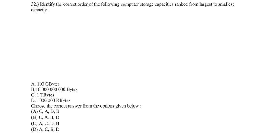 Read the question and choices in the excerpt. Choose A/B/C/D for the first/second/third/fourth option shown.