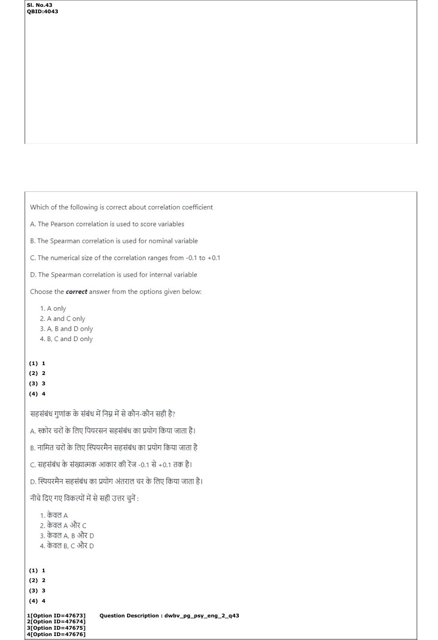 Read the question and choices in the excerpt. Choose A/B/C/D for the first/second/third/fourth option shown.