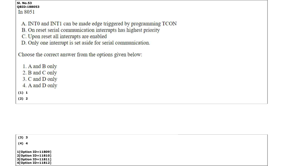 Read the question and choices in the excerpt. Choose A/B/C/D for the first/second/third/fourth option shown.