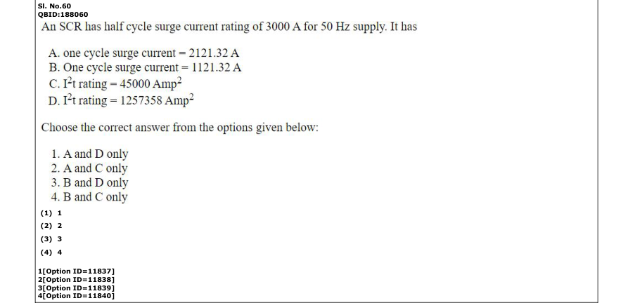 Read the question and choices in the excerpt. Choose A/B/C/D for the first/second/third/fourth option shown.