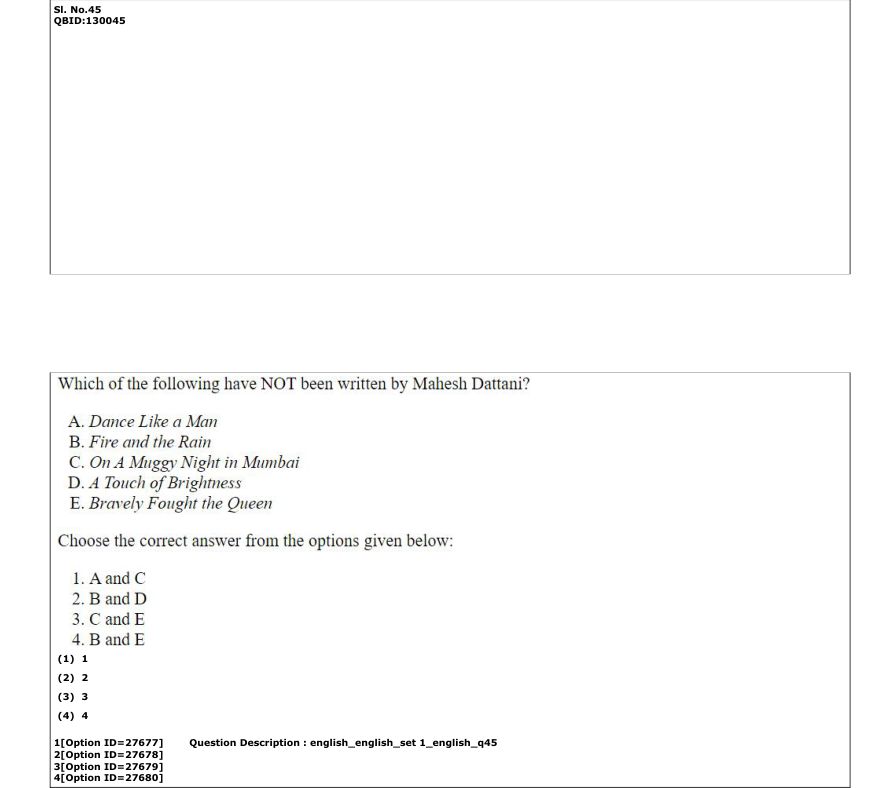 Read the question and choices in the excerpt. Choose A/B/C/D for the first/second/third/fourth option shown.