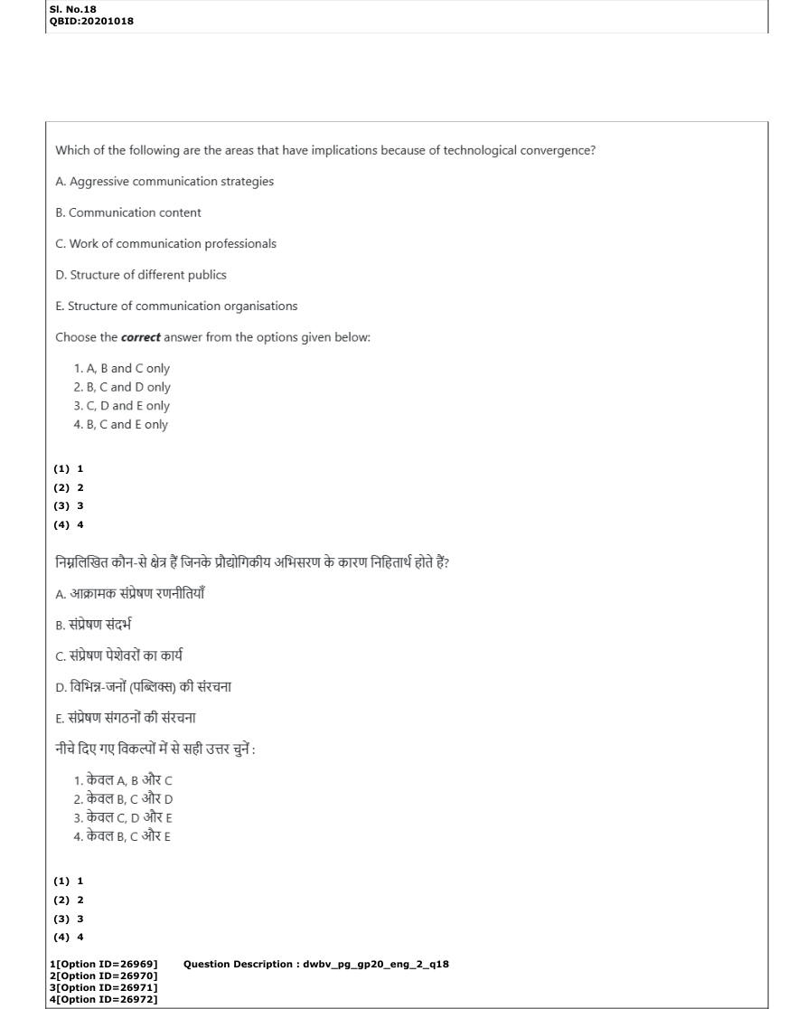 Read the question and choices in the excerpt. Choose A/B/C/D for the first/second/third/fourth option shown.
