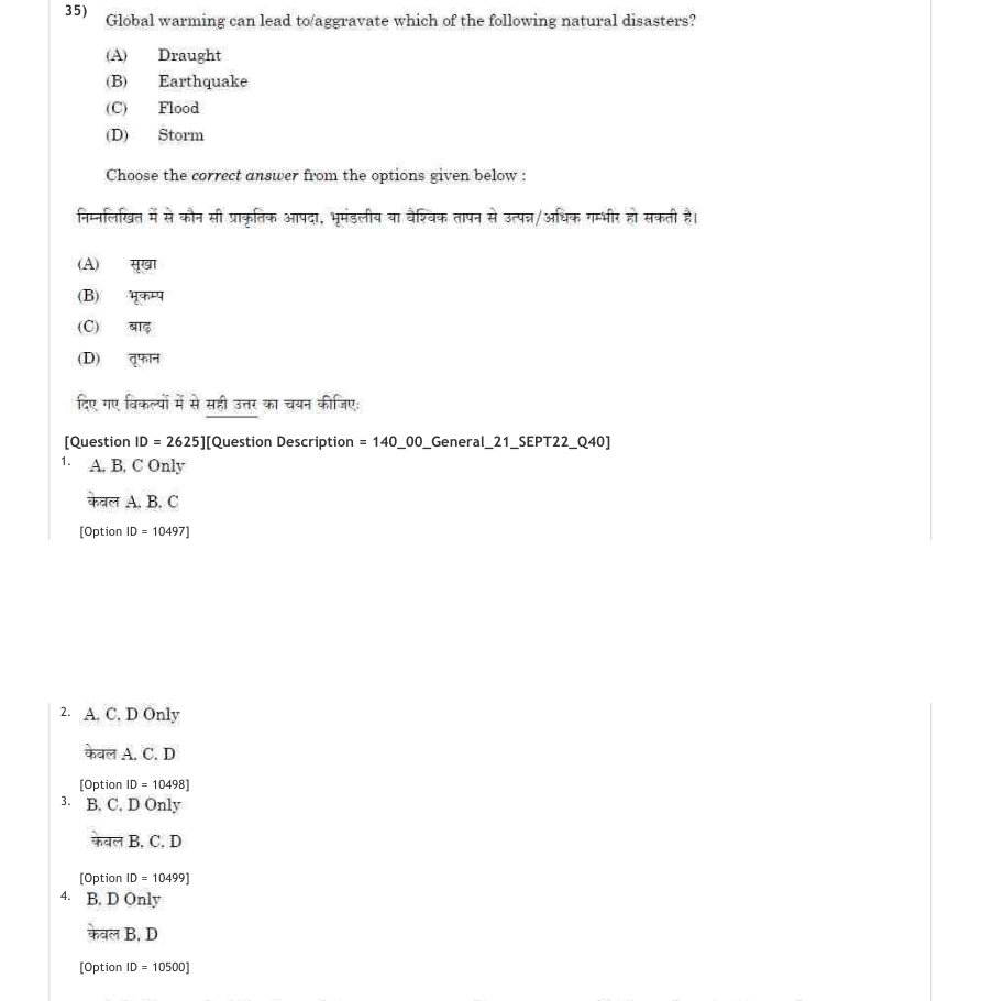 Read the question and choices in the excerpt. Choose A/B/C/D for the first/second/third/fourth option shown.