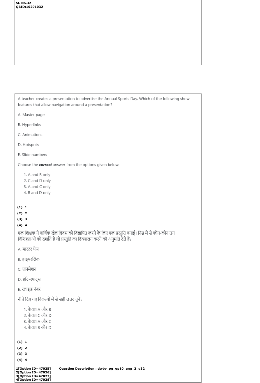 Read the question and choices in the excerpt. Choose A/B/C/D for the first/second/third/fourth option shown.