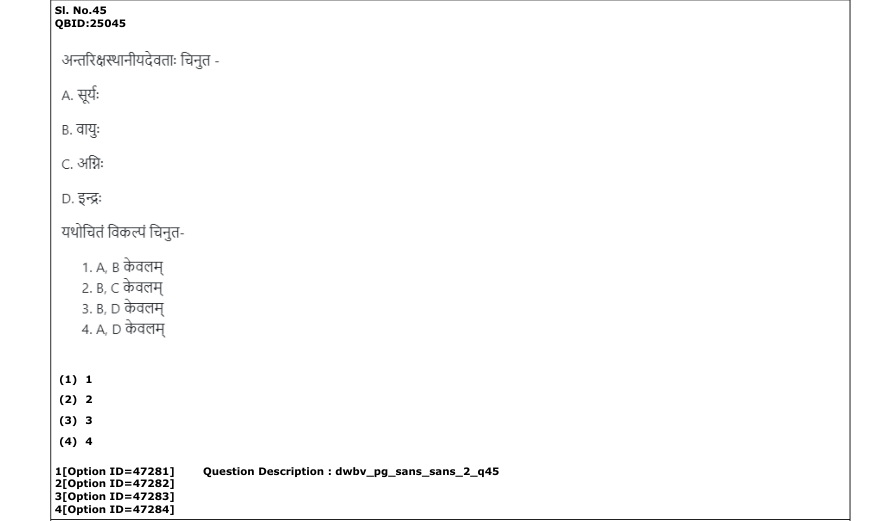Read the question and choices in the excerpt. Choose A/B/C/D for the first/second/third/fourth option shown.