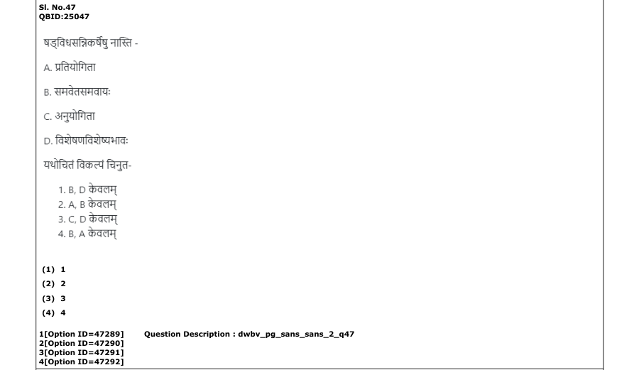 Read the question and choices in the excerpt. Choose A/B/C/D for the first/second/third/fourth option shown.