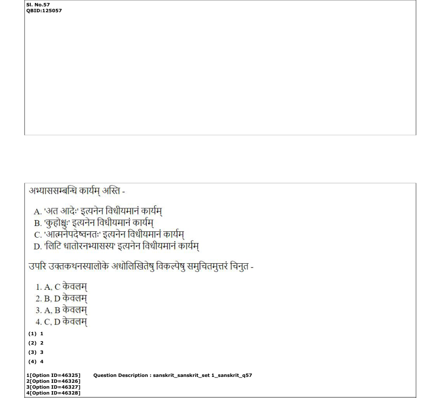 Read the question and choices in the excerpt. Choose A/B/C/D for the first/second/third/fourth option shown.