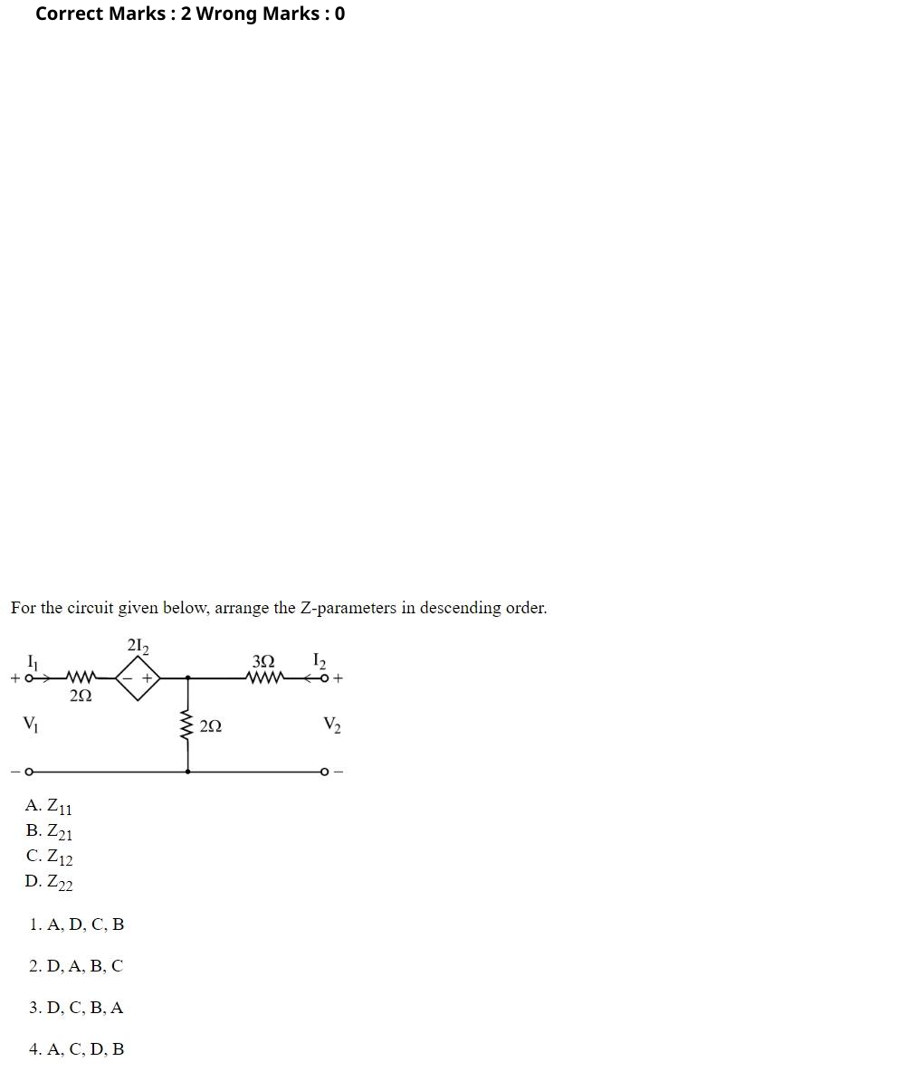 Read the question and choices in the excerpt. Choose A/B/C/D for the first/second/third/fourth option shown.