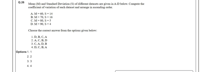 Read the question and choices in the excerpt. Choose A/B/C/D for the first/second/third/fourth option shown.